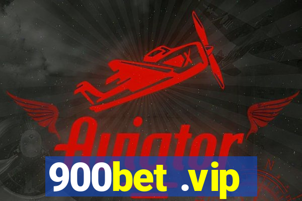 900bet .vip